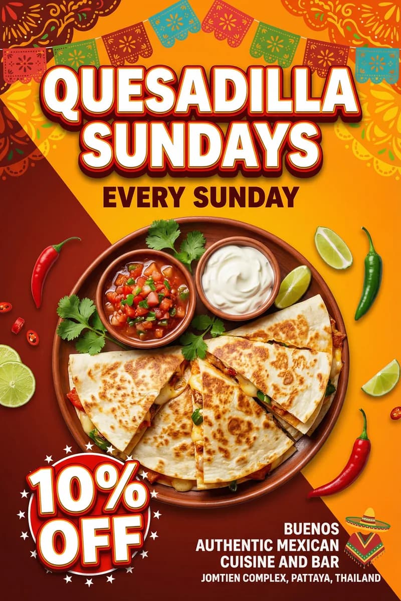 Quesadilla Sundays — 10% off all quesadillas every Sunday
